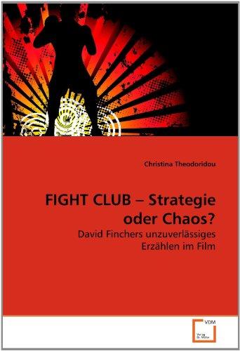 FIGHT CLUB ? Strategie oder Chaos?: David Finchers unzuverlässiges Erzählen im Film