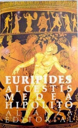 Alcestis, medea, hipolito