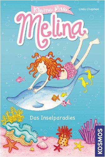 Kleine Nixe Melina, Teil 1: Das Inselparadies