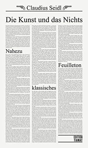 Die Kunst und das Nichts: Nahezu klassisches Feuilleton (Critica Diabolis)