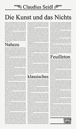 Die Kunst und das Nichts: Nahezu klassisches Feuilleton (Critica Diabolis)