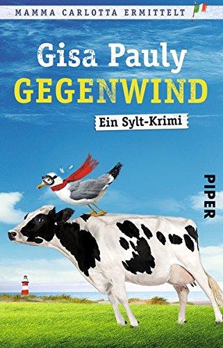 Gegenwind: Ein Sylt-Krimi (Mamma Carlotta, Band 10)