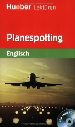 Planespotting: Lektüre mit Audio-CD: Stufe 1 (5. Klasse)