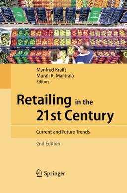 Retailing in the 21st Century: Current and Future Trends