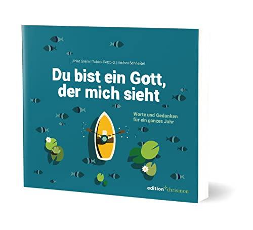 Du bist ein Gott, der mich sieht. Worte und Gedanken für ein ganzes Jahr. Lesebuch zur Jahreslosung 2023. Poetisch, nachdenklich, humorvoll: Kurzgeschichten, Gedichte und Inspiration. Geschenkbuch