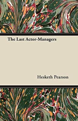 The Last Actor-Managers