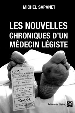 Les nouvelles chroniques d'un médecin légiste