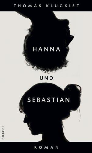 Hanna und Sebastian: Roman