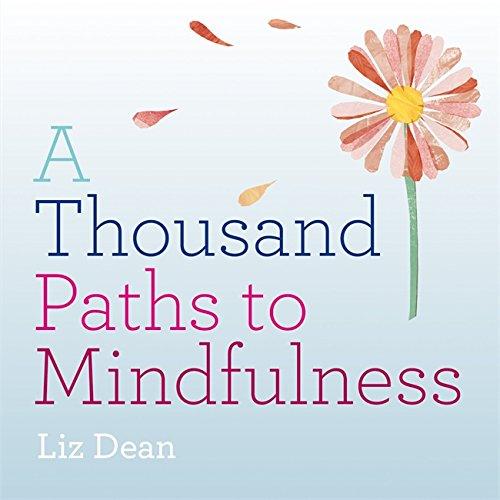 A Thousand Paths to Mindfulness (1000 Paths)