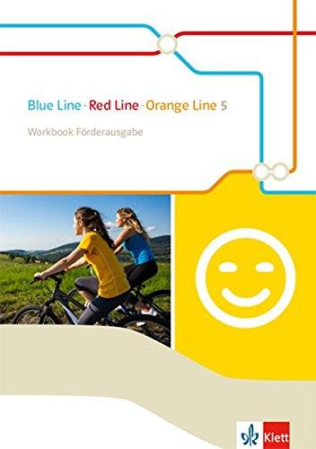 Blue Line - Red Line - Orange Line 5: Workbook Förderausgabe Klasse 9 (Blue Line - Red Line - Orange Line. Ausgabe ab 2014)