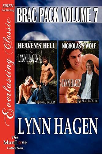 Brac Pack, Volume 7 [Heaven's Hell: Nicholas's Wolf] [The Lynn Hagen Collection] (Siren Publishing Everlasting Classic Manlove) (Brac Pac: Siren Publishing Everlasting Classic Manlove, Band 7)