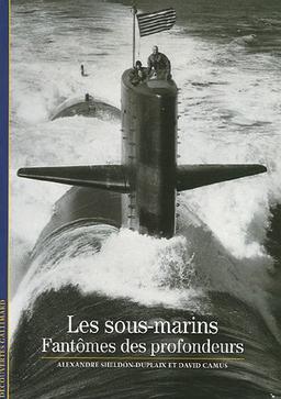 Les sous-marins : fantômes des profondeurs