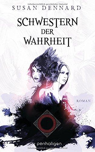 Schwestern der Wahrheit: Roman