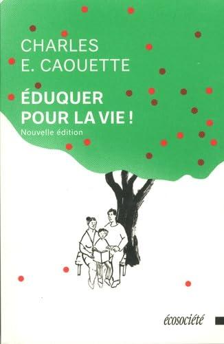 EDUQUER. POUR LA VIE !