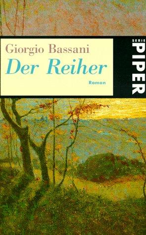 Der Reiher: Roman