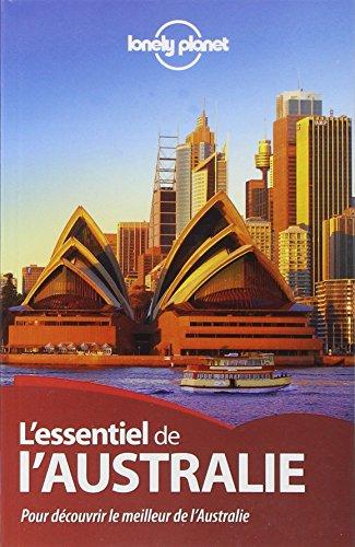 L'essentiel de l'Australie : pour découvrir le meilleur de l'Australie