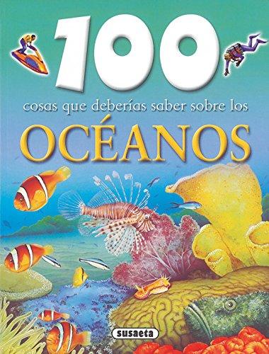 Océanos (100 Cosas Que Deberías Saber)