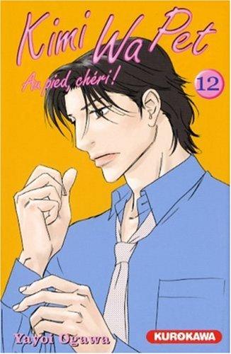 Kimi Wa Pet : au pied, chéri !. Vol. 12