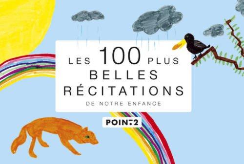 Les 100 plus belles récitations de notre enfance