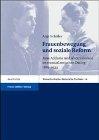 Frauenbewegung und soziale Reform: Jane Addams und Alice Salomon im transatlantischen Dialog, 1889-1933 (Transatlantische Historische Studien)