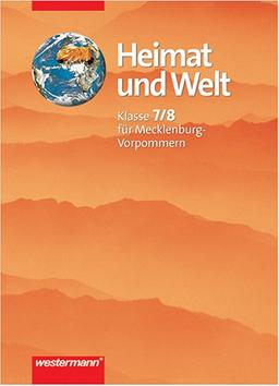 Heimat und Welt, Geographie für Mecklenburg-Vorpommern : Klasse 7/8