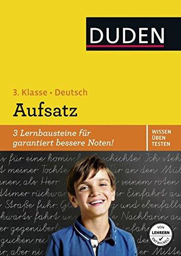 Wissen - Üben - Testen: Deutsch - Aufsatz 3. Klasse