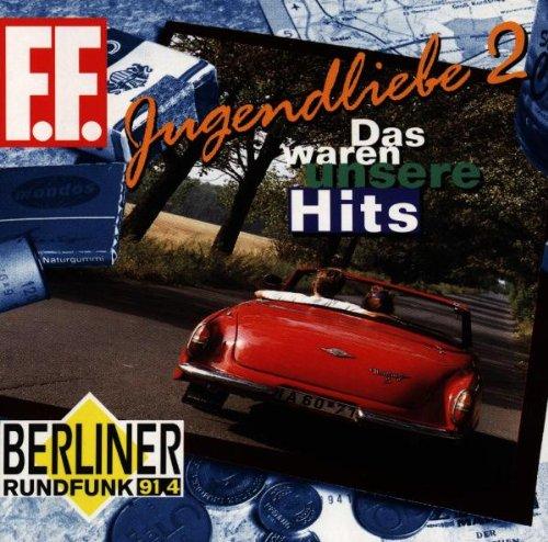 Jugendliebe: Das waren unsere Hits 2