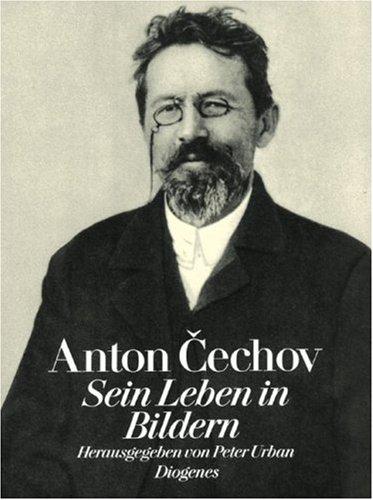 Anton Cechov. Sein Leben in Bildern