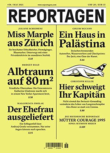 Reportagen #58: Das unabhängige Magazin für erzählte Gegenwart