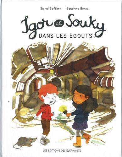 Igor et Souky dans les égouts