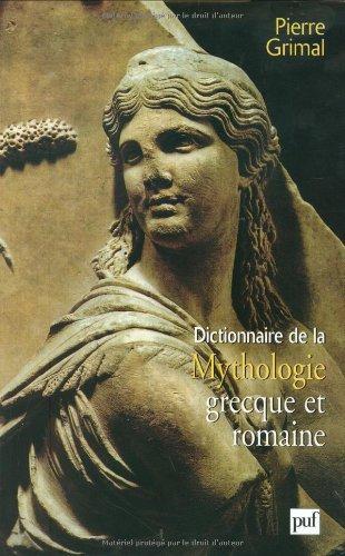 Dictionnaire de la mythologie grecque et romaine