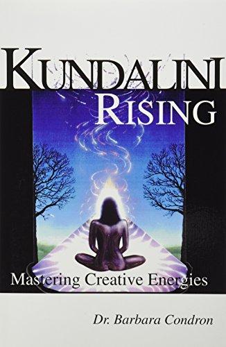 Kundalini Rising: Mastering Creative Energies (School of Metaphysics, No 100147)