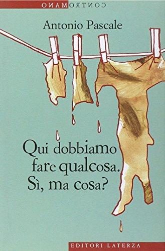 Contromano: Qui Dobbiamo Fare Qualcosa. SI,MA Cosa?