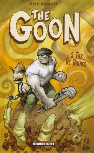 The Goon. Vol. 3. Tas de ruines