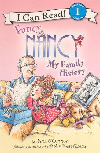 Fancy Nancy: My Family History (I Can Read!: Beginning Reading 1: Fancy Nancy)