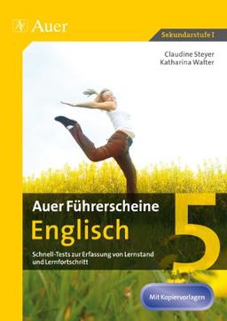 Auer Führerscheine Englisch Klasse 5: Schnell-Tests zur Erfassung von Lernstand und Lernfortschritt