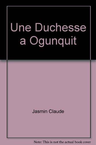 UNE DUCHESSE A OGUNQUIT