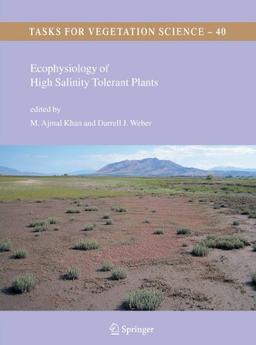 Ecophysiology of High Salinity Tolerant Plants (Tasks for Vegetation Science)