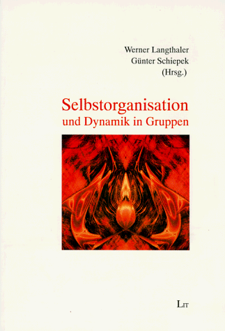 Selbstorganisation und Dynamik in Gruppen