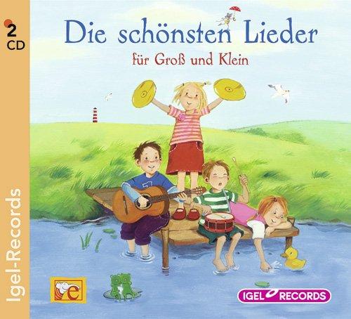 Die schönsten Lieder für Groß und Klein