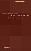 Bourdieu lesen: Einführung in eine Soziologie des Unterschieds