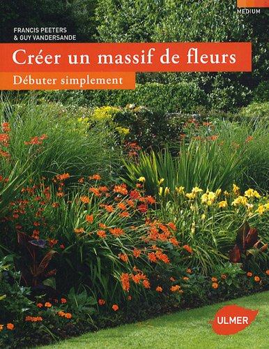 Créer un massif de fleurs : débuter simplement