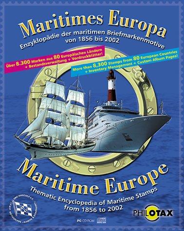 Maritimes Europa, 1 CD-ROM Enzyklopädie der maritimen Briefmarkenmotive von 1856 bis 2002. Für Windows 9x/ME/NT/2000/XP. Über 8300 Marken aus 80 Europäischen Ländern. Mit Bestandsverwaltung und Vordruckblättern. Dtsch.-Engl.