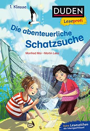 Duden Leseprofi – Die abenteuerliche Schatzsuche, 1. Klasse: Kinderbuch für Erstleser ab 6 Jahren (Lesen lernen 1. Klasse, Band 41)