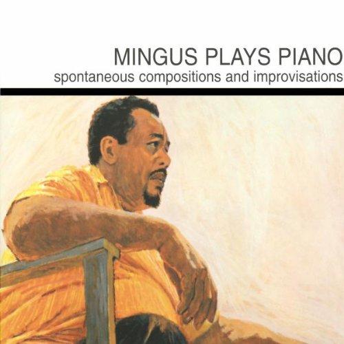 Mingus Plays Piano (Impulse Master Sessions)