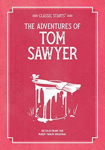 The Adventures of Tom Sawyer (Classic Starts)