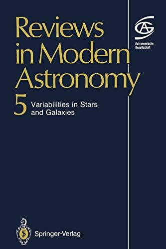 Reviews in Modern Astronomy: Variabilities in Stars and Galaxies (Reviews in Modern Astronomy, 5, Band 5)