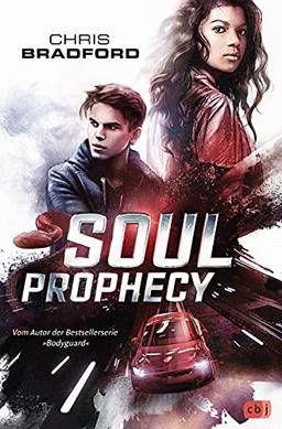 SOUL PROPHECY: Vom Autor der Bestsellerserie »Bodyguard« (Die Soul-Reihe, Band 2)