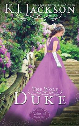 The Wolf Duke (Valor of Vinehill, Band 2)