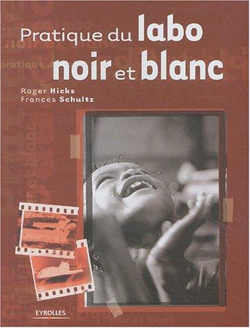 Pratique du labo noir et blanc